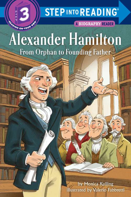 Book cover of Alexander Hamilton: From Orphan to Founding Father (Step into Reading)