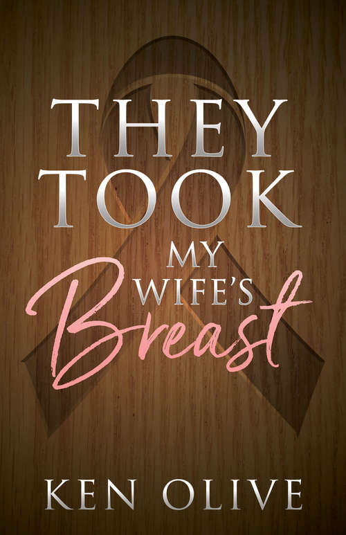 Book cover of They Took My Wife's Breast