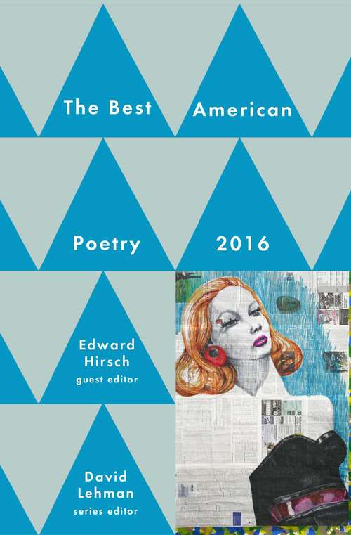 Best American Poetry 2016 (The Best American Poetry series)