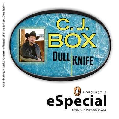 Book cover of Dull Knife: A Joe Pickett Short Story