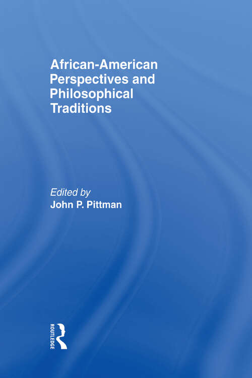 Book cover of African-American Perspectives and Philosophical Traditions