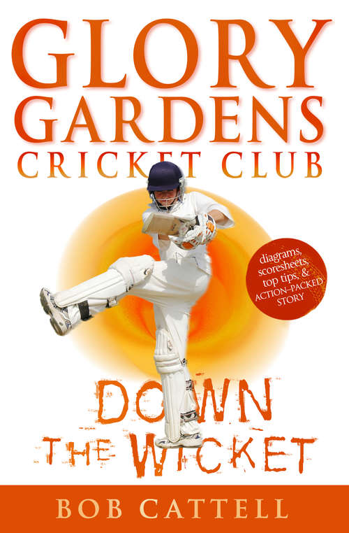 Book cover of Glory Gardens 7 - Down The Wicket
