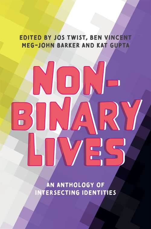 Book cover of Non-Binary Lives: An Anthology of Intersecting Identities