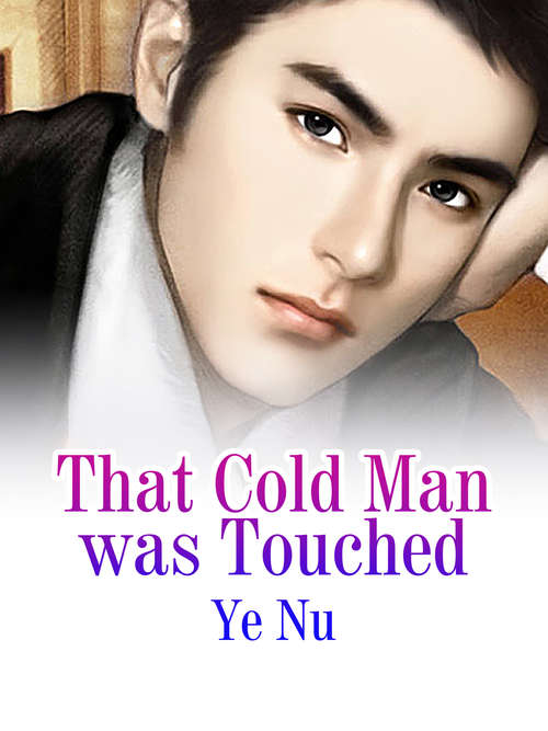 Book cover of That Cold Man was Touched: Volume 1 (Volume 1 #1)