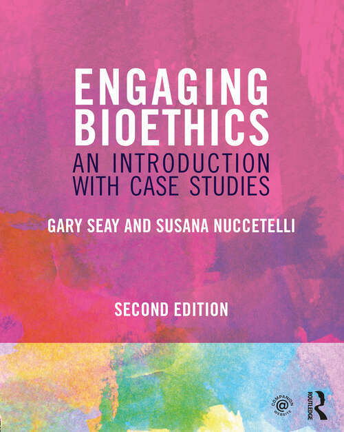 Book cover of Engaging Bioethics: An Introduction With Case Studies