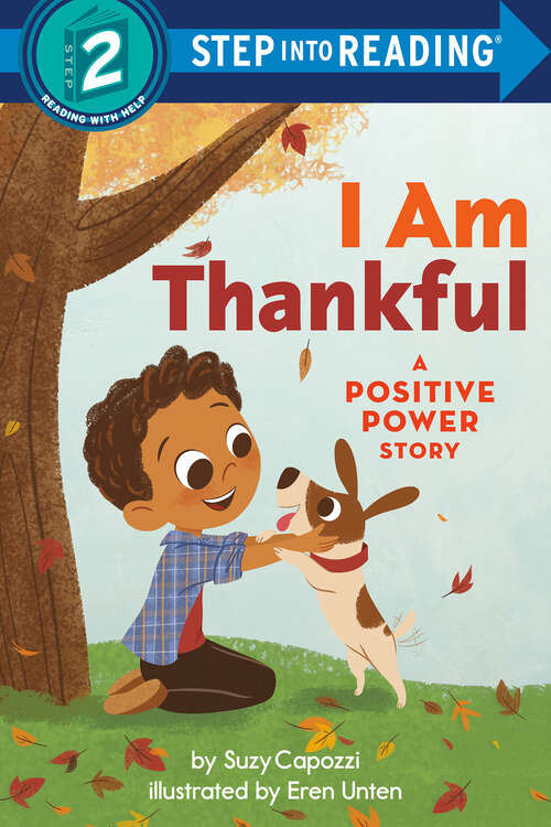 Book cover of I am Thankful: A Positive Power Story (Step into Reading)