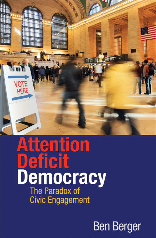Book cover of Attention Deficit Democracy