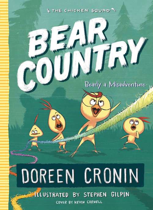 Bear Country: Bearly a Misadventure (The Chicken Squad #6)