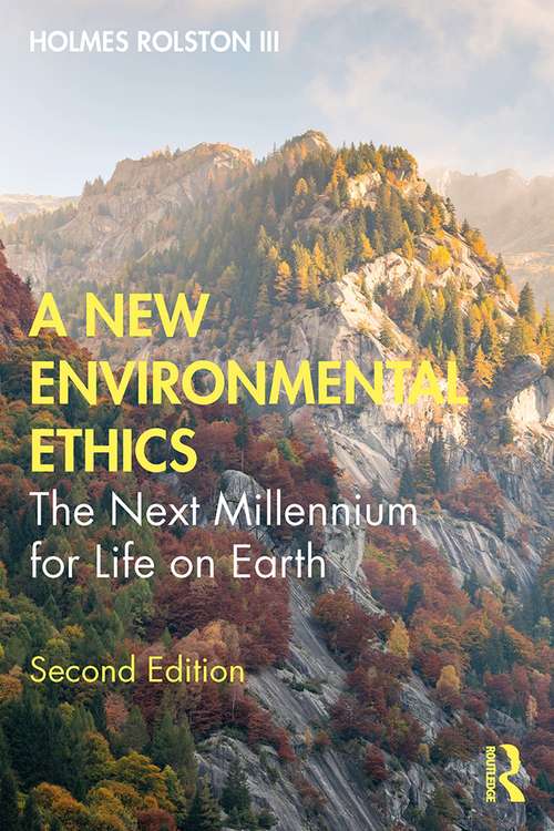 Book cover of A New Environmental Ethics: The Next Millennium for Life on Earth (2)