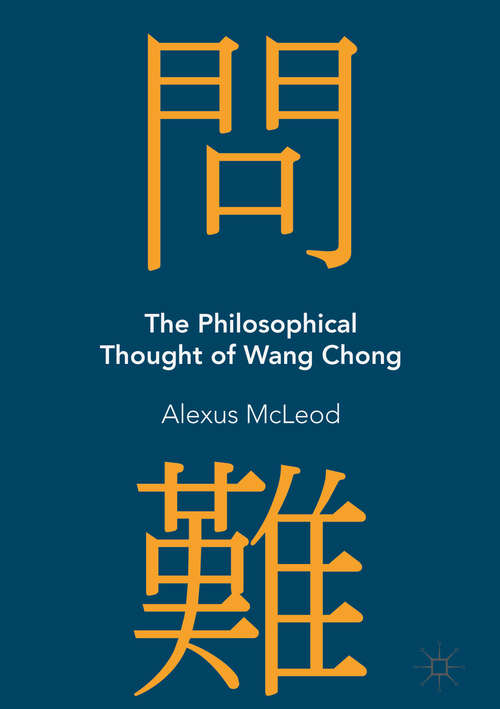 Book cover of The Philosophical Thought of Wang Chong (1st ed. 2018)