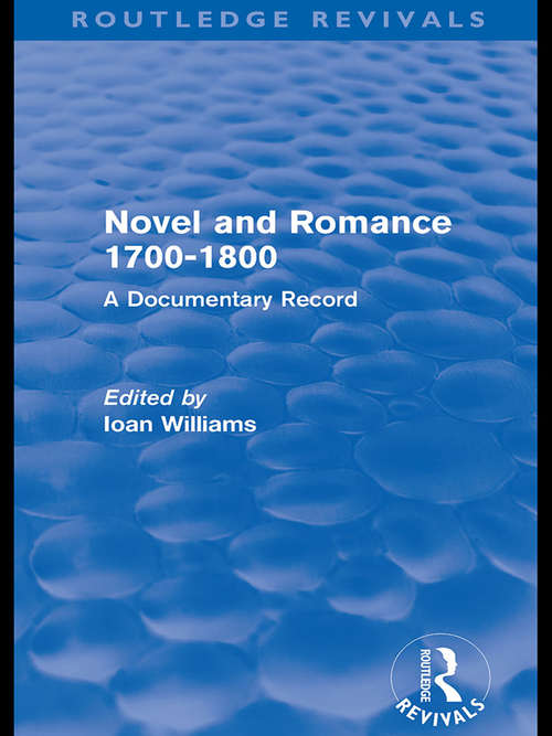 Novel and Romance 1700-1800: A Documentary Record (Routledge Revivals)