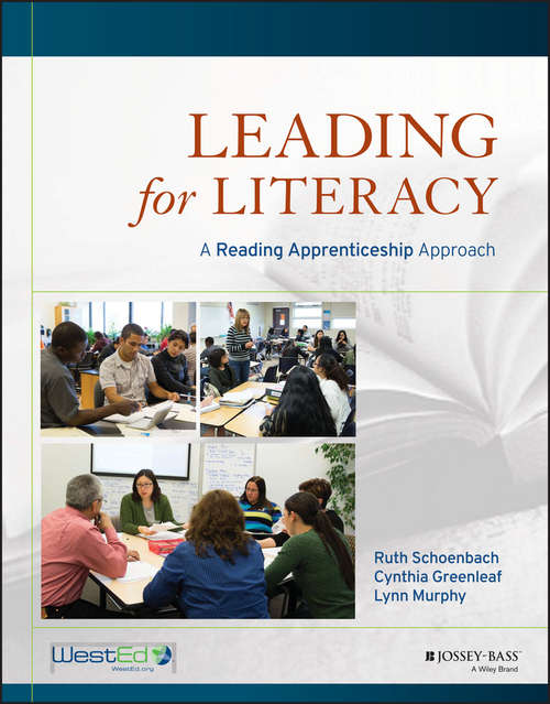 Book cover of Leading for Literacy: A Reading Apprenticeship Approach