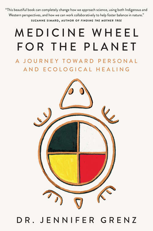 Book cover of Medicine Wheel for the Planet: A Journey toward Personal and Ecological Healing