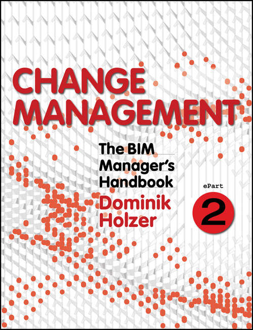 Book cover of The BIM Manager's Handbook, Part 2: Change Management