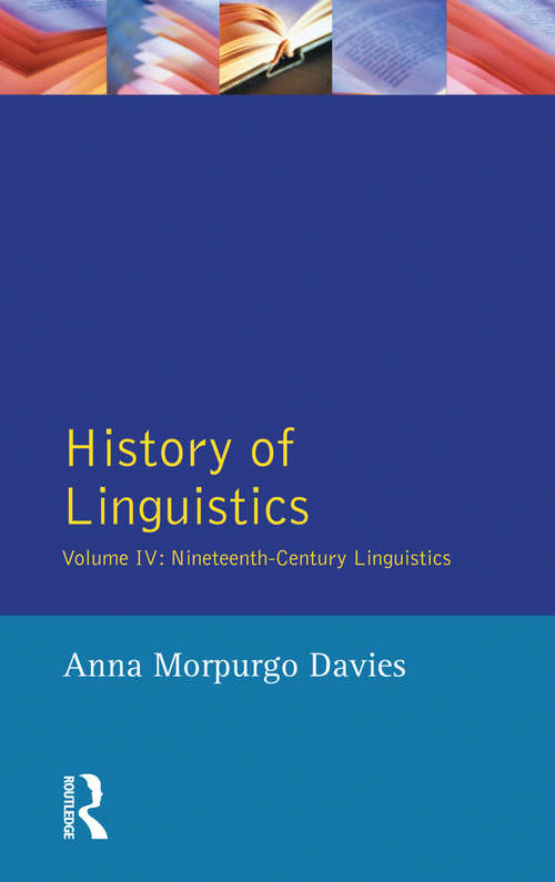 History of Linguistics, Volume IV: Nineteenth-Century Linguistics