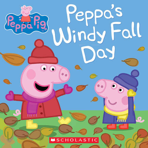 Book cover of Peppa's Windy Fall Day (Peppa Pig Ser.)