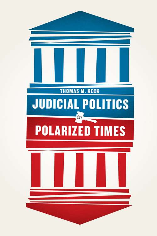 Book cover of Judicial Politics in Polarized Times