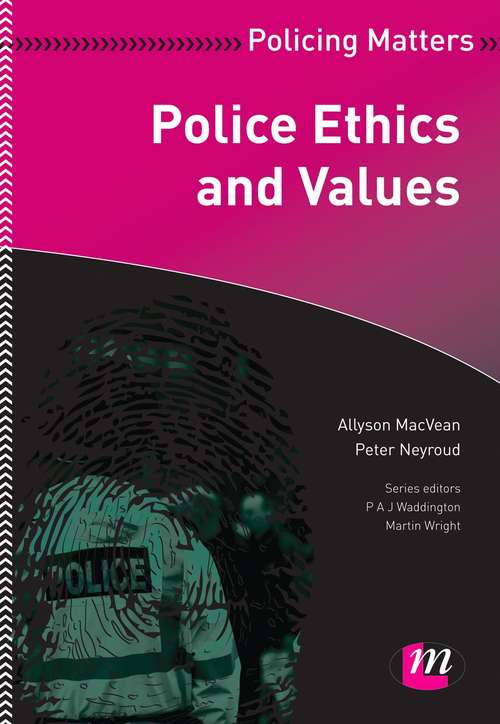 Book cover of Police Ethics and Values (Policing Matters Series)