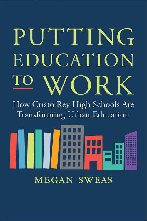 Book cover of Putting Education to Work