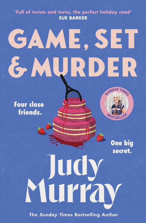 Book cover of Game, Set & Murder: The deliciously gripping new cosy murder mystery for 2025!