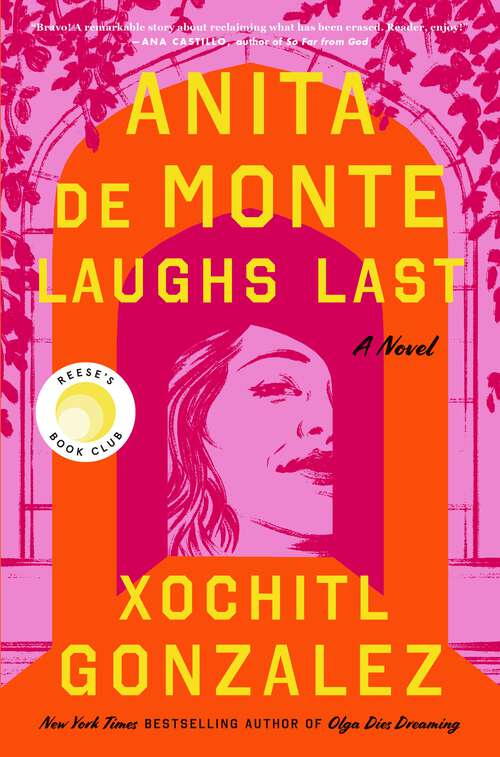 Book cover of Anita de Monte Laughs Last: Reese's Book Club Pick (A Novel)