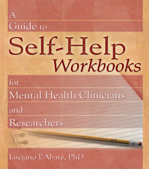 Book cover of A Guide to Self-Help Workbooks for Mental Health Clinicians and Researchers