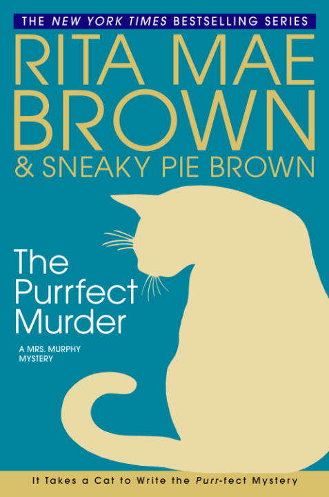 Book cover of The Purrfect Murder (Mrs. Murphy Mystery #16)