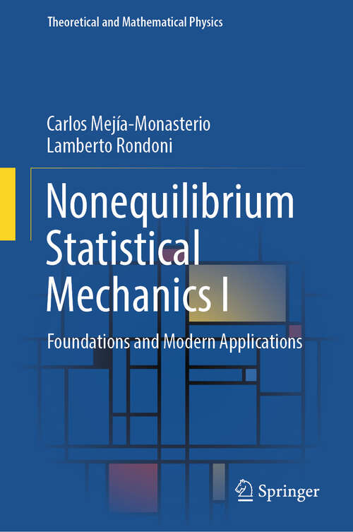 Book cover of Nonequilibrium Statistical Mechanics I: Foundations and Modern Applications (Theoretical and Mathematical Physics)