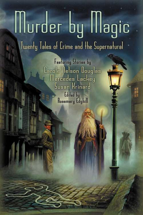 Murder by Magic: Twenty Tales of Crime and the Supernatural