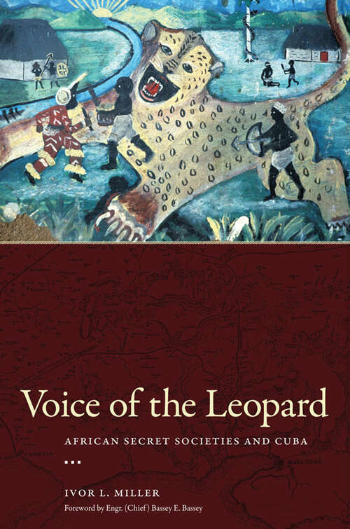 Book cover of Voice of the Leopard: African Secret Societies and Cuba (EPUB Single) (Caribbean Studies Series)