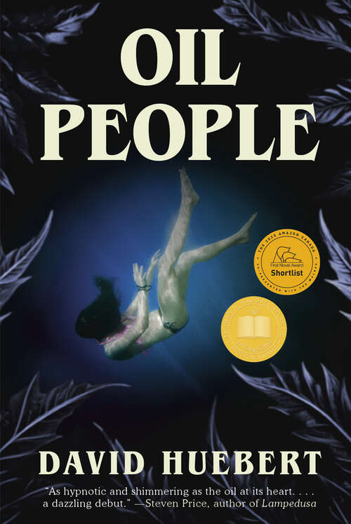 Book cover of Oil People: A Novel