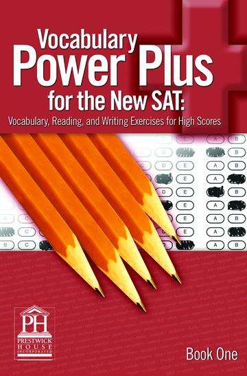 Vocabulary Power Plus for the New SAT: Vocabulary, Reading, Writing Exercises for High Scores, Book One