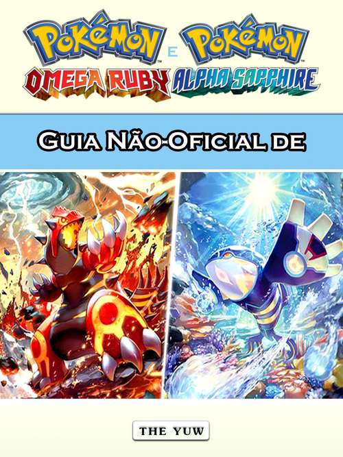 Book cover of Guia Não-Oficial de Pokémon Omega Ruby e Alpha Sapphire