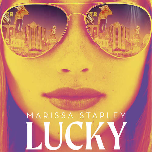 Book cover of Lucky: A Reese's Book Club Pick and NYT Bestseller, about a con-woman on the run