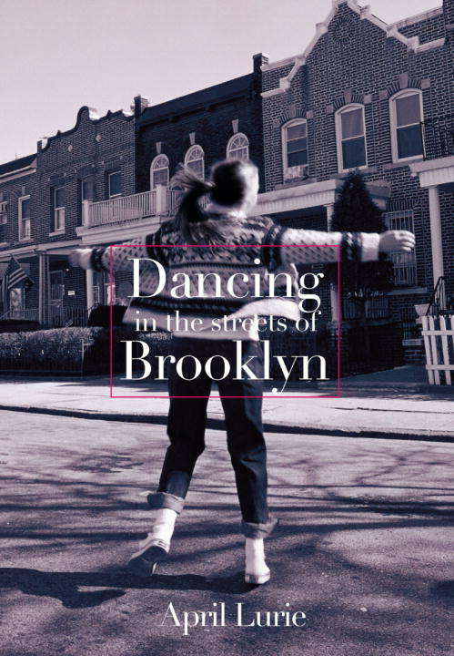 Book cover of Dancing in the Streets of Brooklyn