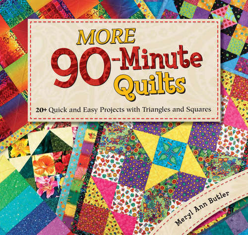 Book cover of More 90-Minute Quilts