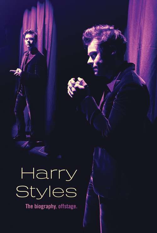 Book cover of Harry Styles: The Biography, Offstage