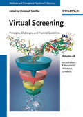 Virtual Screening: Principles, Challenges, and Practical Guidelines (Methods and Principles in Medicinal Chemistry #48)