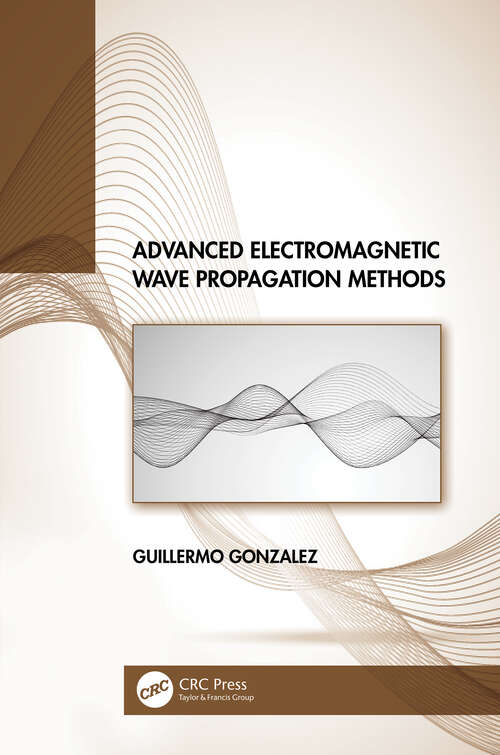 Book cover of Advanced Electromagnetic Wave Propagation Methods