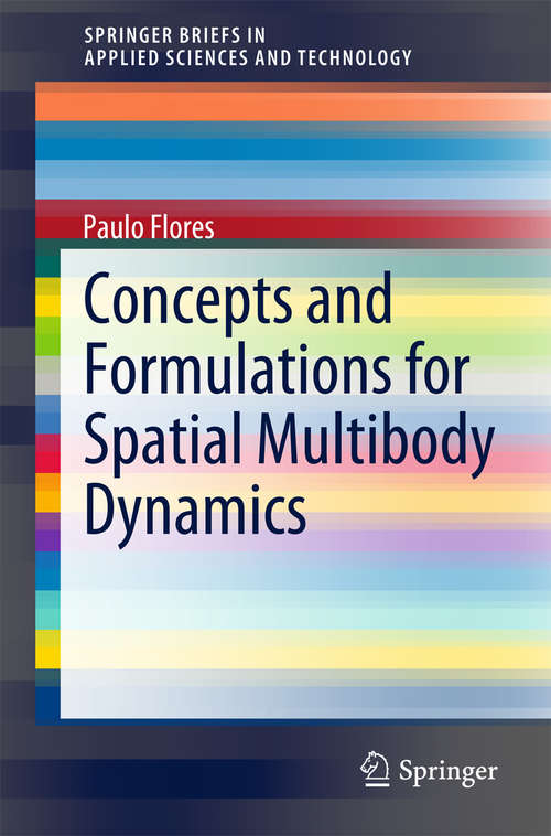 Book cover of Concepts and Formulations for Spatial Multibody Dynamics