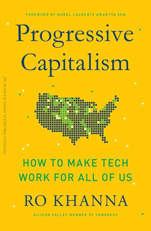 Book cover of Progressive Capitalism: How to Make Tech Work for All of Us