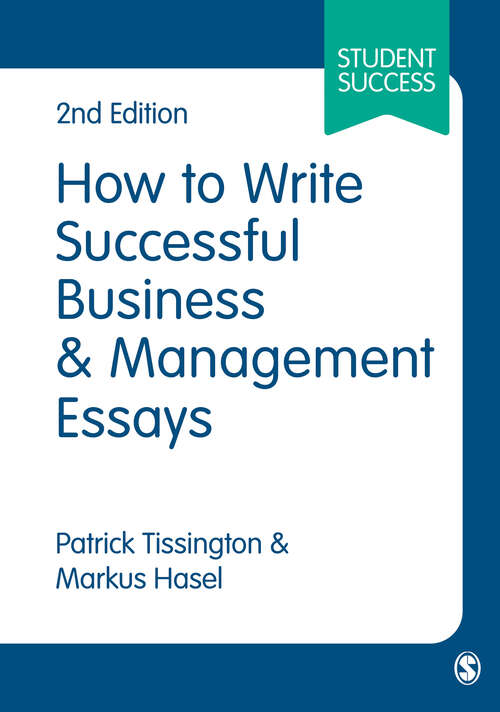 Book cover of How to Write Successful Business and Management Essays (SAGE Study Skills Series)