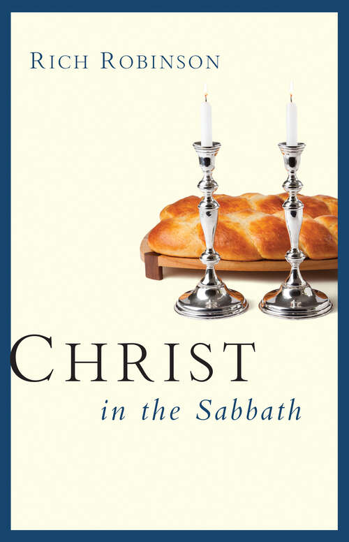 Book cover of Christ in the Sabbath (New Edition)