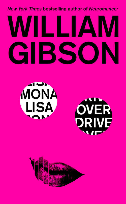 Book cover of Mona Lisa Overdrive: A Novel (Sprawl Trilogy #3)