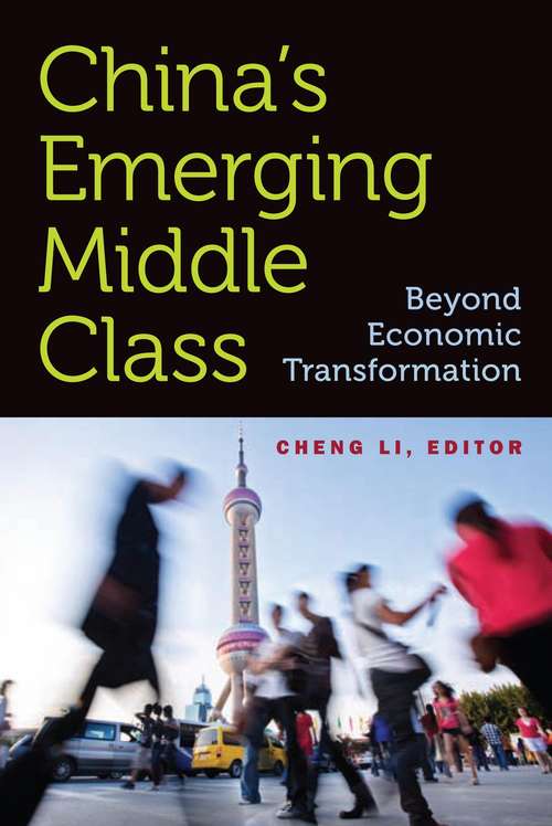 China's Emerging Middle Class: Beyond Economic Transformation