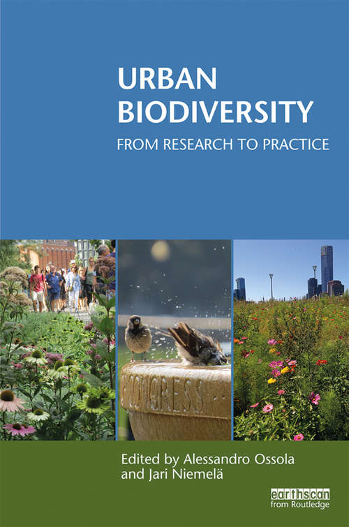 Book cover of Urban Biodiversity: From Research to Practice (Routledge Studies in Urban Ecology)