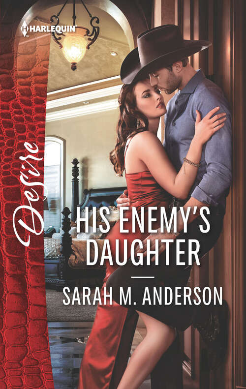 His Enemy's Daughter: The Rancher's Heir (texas Promises) / His Enemy's Daughter (first Family Of Rodeo) (First Family of Rodeo #2)