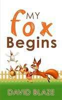 Book cover of My Fox Begins (My Fox #4)