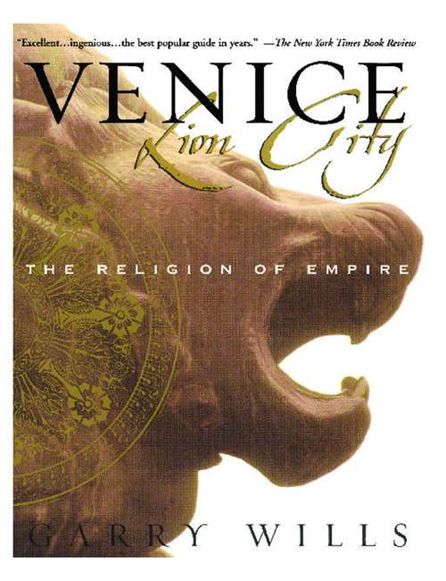 Venice: The Religion of Empire