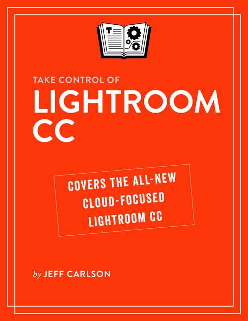 Book cover of Take Control of Lightroom CC